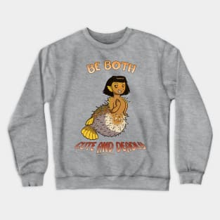 Weirdmaids - be cute but deadly Crewneck Sweatshirt